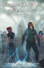 Killers, Traitors, &Amp; Runaways - Outcasts Of The Worlds, Book Ii