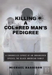 Killing A Colored Man'S Pedigree