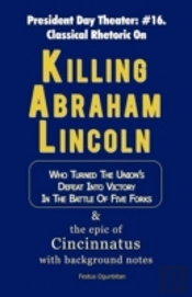 Killing Abraham Lincoln