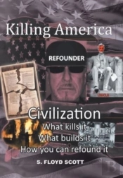 Killing America: Civilization: What Kill