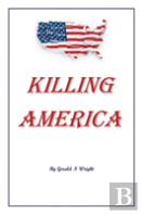 Killing America