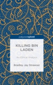 Killing Bin Laden: A Moral Analysis