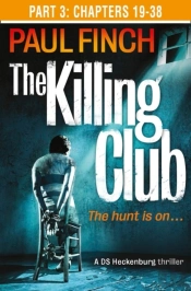 Killing Club (Part Three: Chapters 19-38)