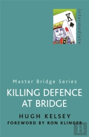 Killing Defence At Bridge
