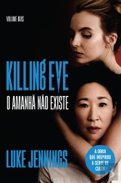 Killing Eve  O Amanhã Não Existe