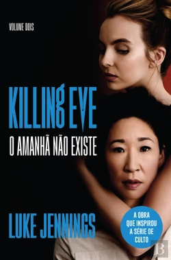 Bertrand.pt - Killing Eve  O Amanhã Não Existe