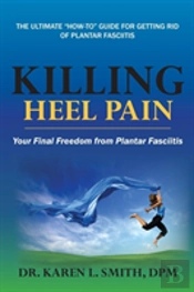 Killing Heel Pain