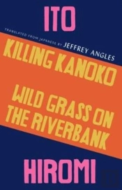 Killing Kanoko / Wild Grass On The Riverbank