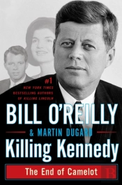 Killing Kennedy: The End Of Camelot