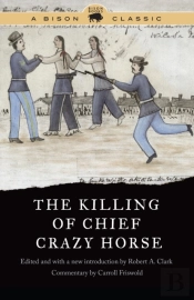 Killing Of Chief Crazy Horse