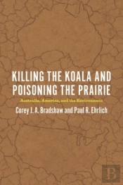 Killing The Koala And Poisoning The Prairie