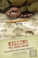 Killing The Messenger