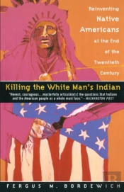 Killing The White Man'S Indian