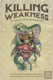 Killing Weakness