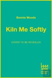 Kiln Me Softly