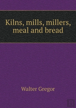 Bertrand.pt - Kilns, Mills, Millers, Meal And Bread