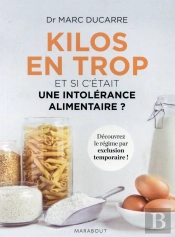 Kilos En Trop ; Et Si C'Était Une Intolérance Alimentaire