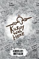 Kilroy Was Here