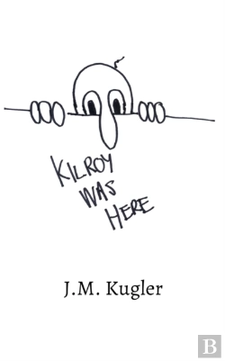 Bertrand.pt - Kilroy Was Here: Selected Poems And Stor