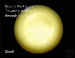 Bertrand.pt - Kiluanji Kia Henda Travelling To The Sun Through The Night /Anglais
