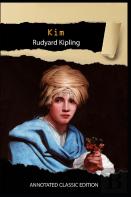 Kim By Rudyard Kipling Annotated Classic Edition