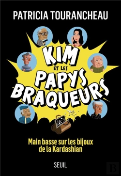 Bertrand.pt - Kim Et Les Papys Braqueurs : Main Basse Sur Les Bijoux De La Kardashian