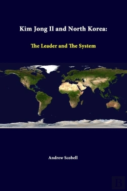 Bertrand.pt - Kim Jong Il And North Korea: The Leader And The System