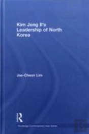 Kim Jong-Il'S Leadership Of North Korea
