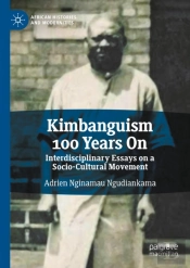 Kimbanguism 100 Years On