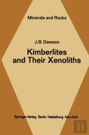 Kimberlites And Their Xenoliths