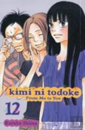Kimi Ni Todoke: From Me To You, Vol. 12