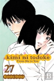 Kimi Ni Todoke: From Me To You, Vol. 27