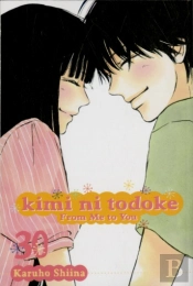 Kimi Ni Todoke: From Me To You, Vol. 30