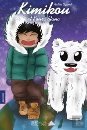 Kimikou Et L'Ours Blanc