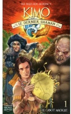 Bertrand.pt - Kimo Le Dernier Shaman T.1 ; Le Canot Magique