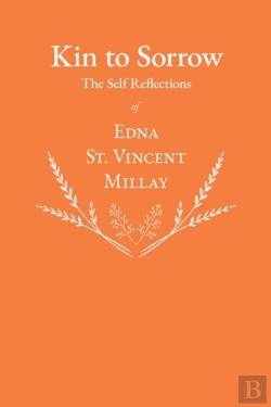 Bertrand.pt - Kin To Sorrow - The Self Reflections Of Edna St. Vincent Millay