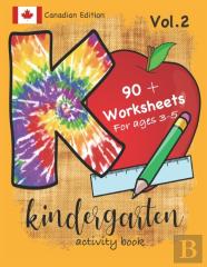 Kindergarten Activity Book Vol. 2  Canadian Edition 90 + Worksheets For Ages 3-5