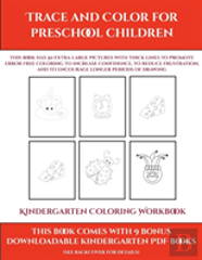 Kindergarten Coloring Workbook (Trace And Color For Preschool Children)