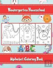 Kindergarten Homeschool Alphabet Coloring Book