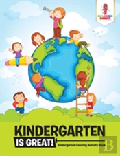 Kindergarten Is Great!