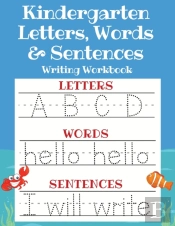 Kindergarten Letters, Words   Sentences
