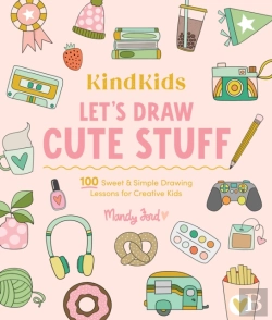 Bertrand.pt - Kindkids Let'S Draw Cute Stuff