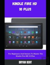 Kindle Fire Hd 10 Plus (2021) User Guide