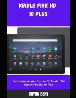 Bertrand.pt - Kindle Fire Hd 10 Plus (2021) User Guide