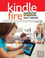 Kindle Fire Hdx Users Manual: The Ultima