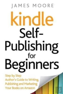 Bertrand.pt - Kindle Self-Publishing For Beginners: St
