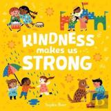 Kindness Makes Us Strong