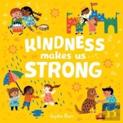 Kindness Makes Us Strong