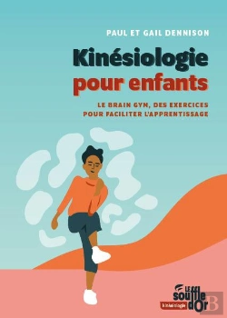 Bertrand.pt - Kinésiologie Pour Enfants : Le Brain Gym, Des Exercices Pour Faciliter L'Apprentissage