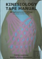 Kinesiology Tape Manual. 80 Aplicaciones Prácticas